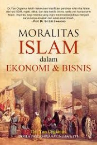 Moralitas Islam dalam Ekonomi dan Bisnis